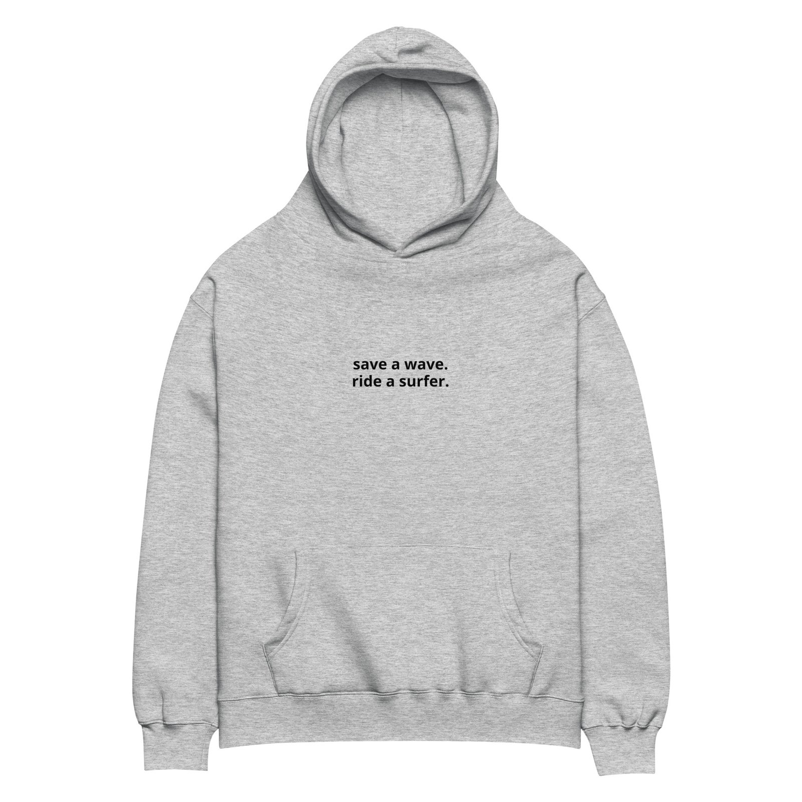"save a wave. ride a surfer" - Oversized Hoodie - Image 3
